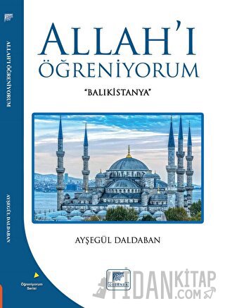 Allah'ı Öğreniyorum Ayşegül Daldaban