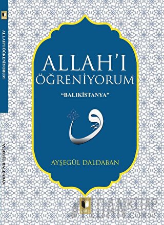 Allah'ı Öğreniyorum Ayşegül Daldaban