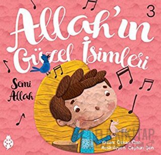 Allah'ın Güzel İsimleri 3 - Semi Özkan Öze