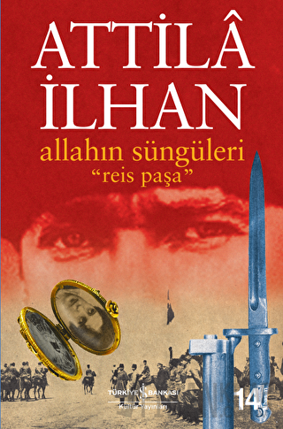 Allahın Süngüleri Reis Paşa Attila İlhan