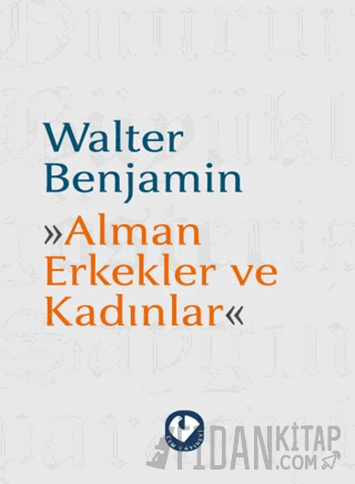 Alman Erkekler ve Kadınlar Walter Benjamin