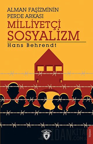 Alman Faşizminin Perde Arkası Milliyetçi Sosyalizm Hans Behrendt