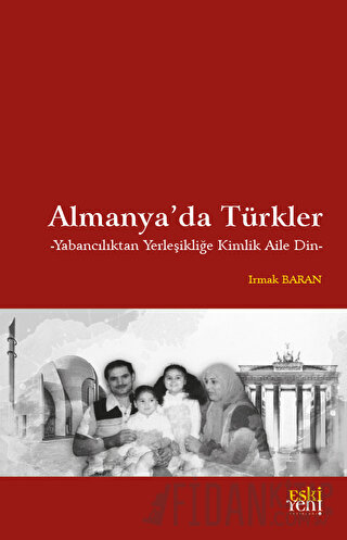 Almanya'da Türkler Irmak Baran