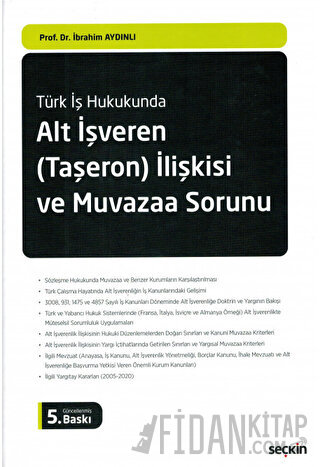 Türk İş HukukundaAlt İşveren &#40;Taşeron&#41; İlişkisi veMuvazaa Soru