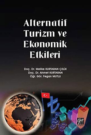 Alternatif Turizm ve Ekonomik Etkileri Ahmet Kurtaran