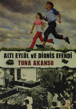 Altı Eylül ve Dionis Efendi Tuna Akansu