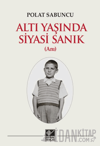 Altı Yaşında Siyasi Sanık Polat Sabuncu