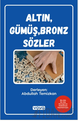 Altın, Gümüş, Bronz Sözler Abdullah Temizkan