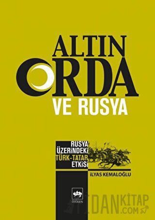 Altın Orda ve Rusya İlyas Kamalov