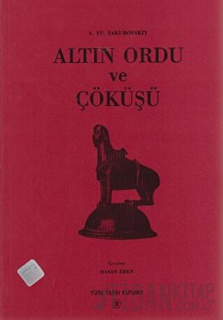 Altın Ordu ve Çöküşü A. Yu. Yakubovskiy