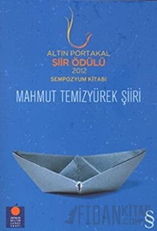 Altın Portakal Şiir Ödülü 2012 Sempozyum Kitabı Mahmut Temizyürek Şiir