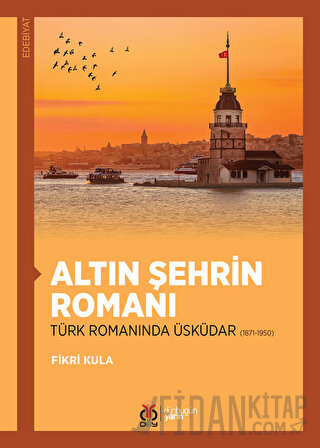 Altın Şehrin Romanı Fikri Kula