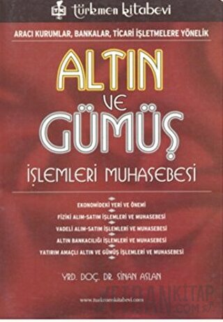 Altın ve Gümüş İşlemleri Muhasebesi Kolektif