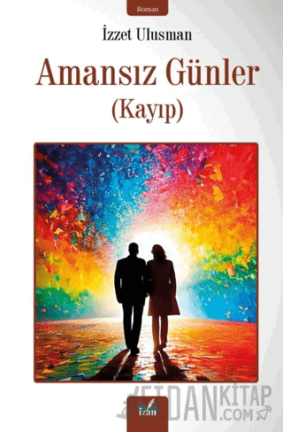 Amansız Günler İzzet Ulusman