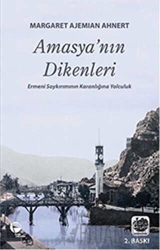 Amasya’nın Dikenleri Margaret Ajemian Ahnert