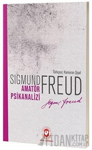 Amatör Psikanalizi Sigmund Freud