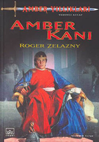 Amber Yıllıkları 7. Kitap: Amber Kanı Roger Zelazny