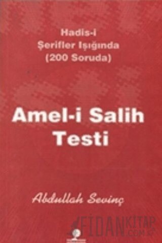 Amel-i Salih Testi Abdullah Sevinç