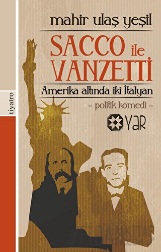 Amerika Altında İki İtalyan: Sacco İle Vanzetti Mahir Ulaş Yeşil