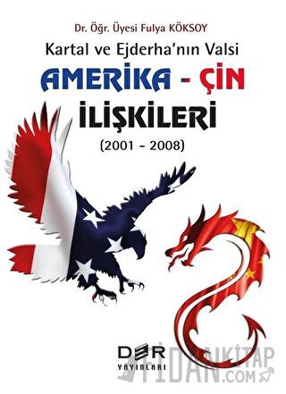 Amerika - Çin İlişkileri (2001 - 2008) Fulya Köksoy