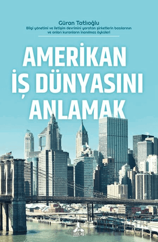 Amerikan İş Dünyasını Anlamak Güran Tatlıoğlu