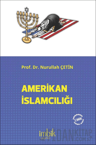 Amerikan İslamcılığı Nurullah Çetin