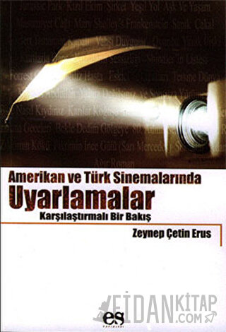 Amerikan ve Türk Sinemalarında Uyarlamalar Karşılaştırmalı Bir Bakış Z