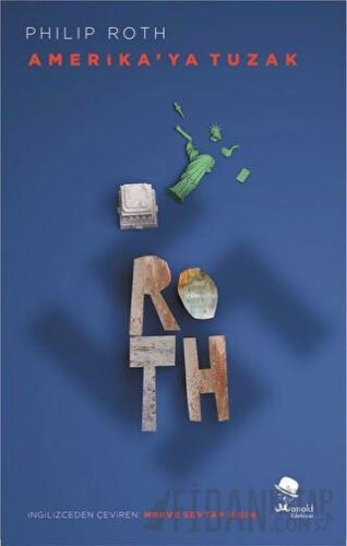 Amerika'ya Tuzak Philip Roth