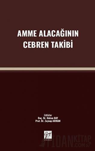 Amme Alacağının Cebren Takibi Kolektif