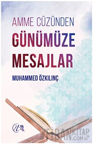 Amme Cüzünden Günümüze Mesajlar Muhammed Özkılınç