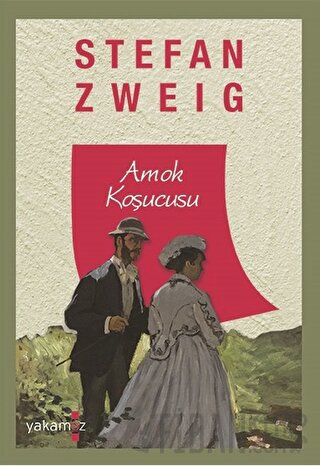 Amok Koşucusu Stefan Zweig