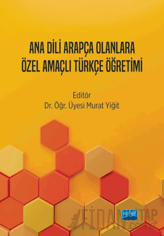 Ana Dili Arapça Olanlara Özel Amaçlı Türkçe Öğretimi Murat Yiğit