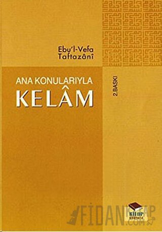 Ana Konularıyla Kelam Ebu’l -Vefa El-Taftazani