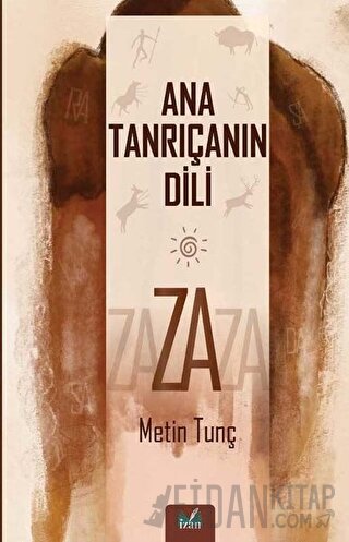 Ana Tanrıçanın Dili - Za Metin Tunç