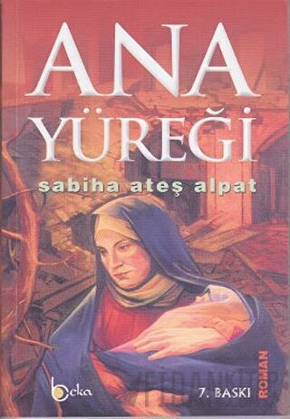 Ana Yüreği Sabiha Ateş Alpat