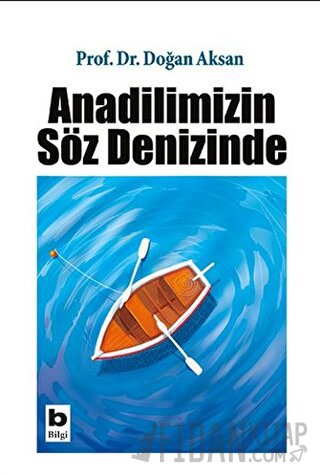 Anadilimizin Söz Denizinde Doğan Aksan