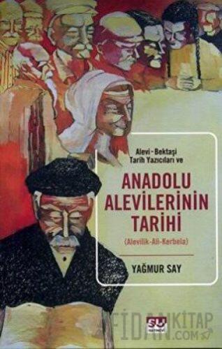 Anadolu Aleviliğinin Tarihi Yağmur Say