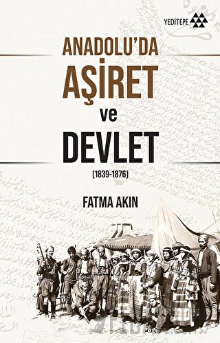 Anadolu’da Aşiret ve Devlet Fatma Akın