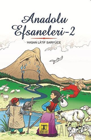 Anadolu Efsaneleri 2 Hasan Latif Sarıyüce