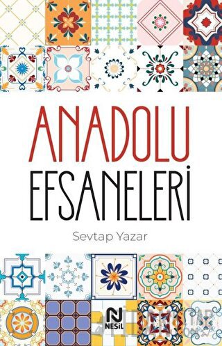 Anadolu Efsaneleri Sevtap Yazar