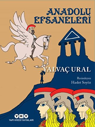 Anadolu Efsaneleri Yalvaç Ural