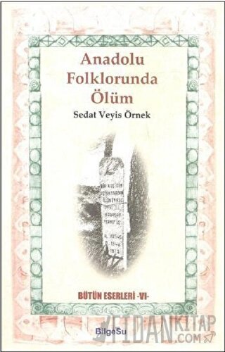 Anadolu Folklorunda Ölüm Sedat Veyis Örnek