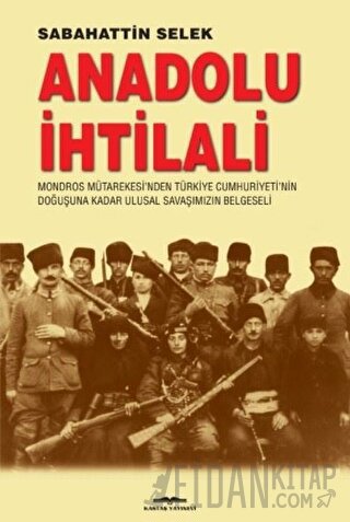 Anadolu İhtilali Sabahattin Selek