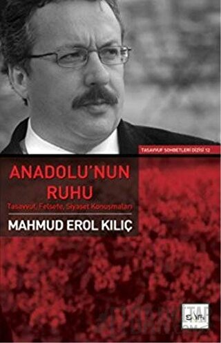 Anadolu’nun Ruhu Mahmud Erol Kılıç