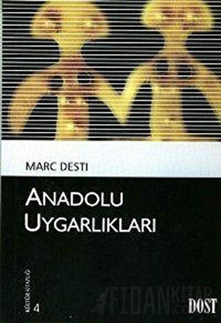 Anadolu Uygarlıkları Marc Desti