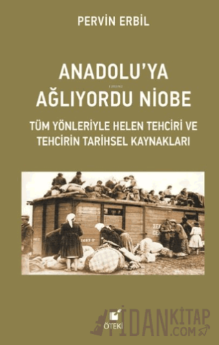 Anadolu’ya Ağlıyordu Niobe Pervin Erbil