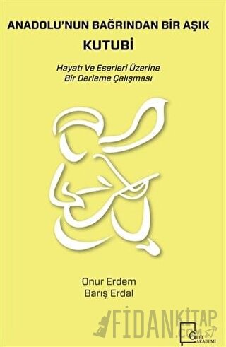 Anadolu'nun Bağrından Bir Aşık Kutubi Barış Erdal