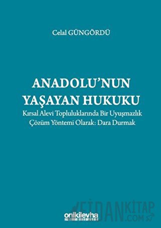 Anadolu'nun Yaşayan Hukuku Celal Güngördü