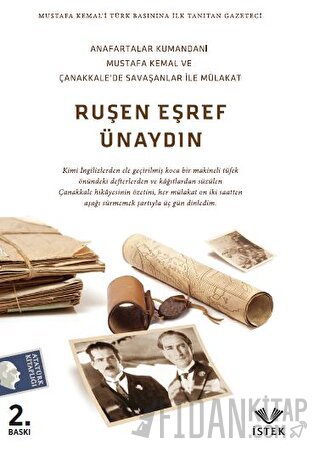 Anafartalar Kumandanı Mustafa Kemal ve Çanakkale’de Savaşanlar İle Mül