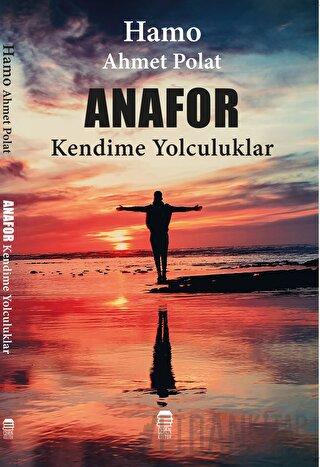 Anafor- Kendime Yolculuk Hamo Ahmet Polat